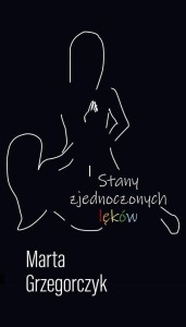 STANY ZJEDNOCZONYCH LĘKÓW, MARTA GRZEGORCZYK