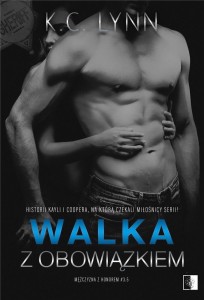 WALKA Z OBOWIĄZKIEM, K.C. LYNN