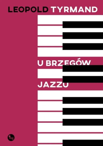 U brzegów jazzu, Leopold Tyrmand