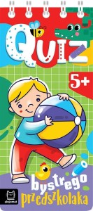 QUIZ BYSTREGO PRZEDSZKOLAKA OD 5 LAT