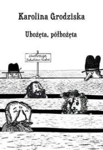 UBOŻĘTA, PÓŁBOŻĘTA, KAROLINA GRODZISKA