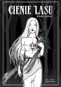 CIENIE LASU, AGA TUTU SZYMAŃSKA
