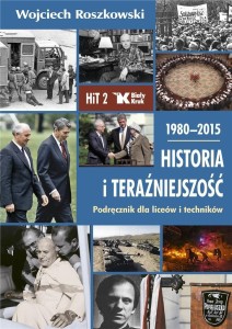 HISTORIA I TERAŹNIEJSZOŚĆ LO 2 PODR. 1980-2015