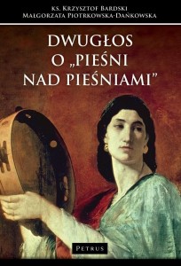 DWUGŁOS O PIEŚNI NAD PIEŚNIAMI