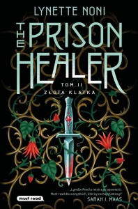 THE PRISON HEALER T.2 ZŁOTA KLATKA, LYNETTE NONI