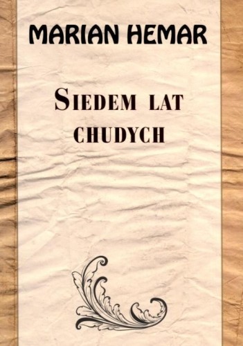 Siedem lat chudych, Marian Hemar