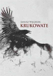 KRUKOWATE, JANUSZ WĘGIEŁEK
