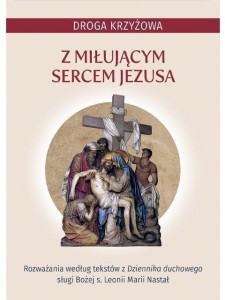 DROGA KRZYŻOWA Z MIŁUJĄCYM SERCEM JEZUSA