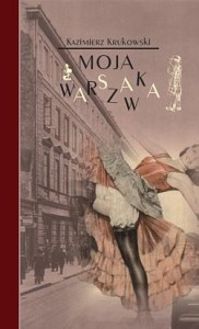 MOJA WARSZAWKA, KAZMIERZ KRUKOWSKI