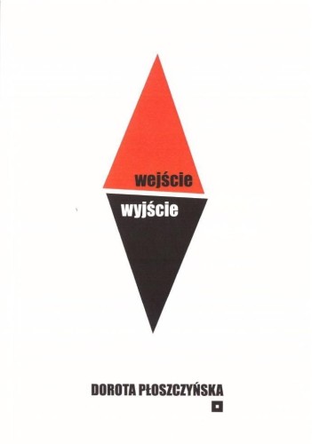 Wejście wyjście, Dorota Płoszczyńska