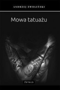 MOWA TATUAŻU, ANDRZEJ ZWOLIŃSKI