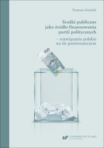 Środki publiczne jako źródło finansowania partii..