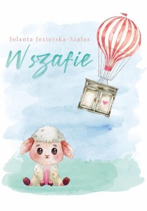 W SZAFIE, JOLANTA JEZIERSKA-SZAŁAS