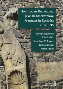HOW TOWNS REMEMBER: JEWS IN DZIERŻONIÓW, GERMANS..