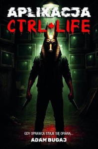 APPLIKACJA CTRL+LIFE, ADAM BUGAJ