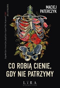 CO ROBIĄ CIENIE, GDY NIE PATRZYMY