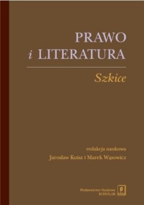 PRAWO, LITERATURA. SZKICE