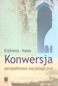 KONWERSJA PERSPEKTYWA SOCJOLOGICZNA