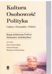 KULTURA. OSOBOWOŚĆ. POLITYKA