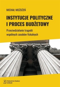 INSTYTUCJE POLITYCZNE I PROCES BUDŻETOWY