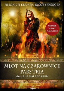MŁOT NA CZAROWNICE. PARS TERTIA. MALLEUS MALEFICAR