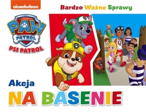 PSI PATROL. BARDZO WAŻNE SPRAWY. AKCJA NA BASENIE
