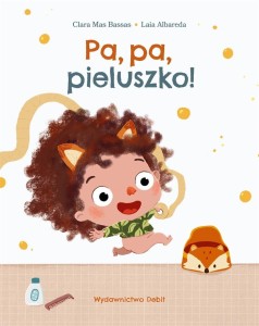 PA, PA, PIELUSZKO!