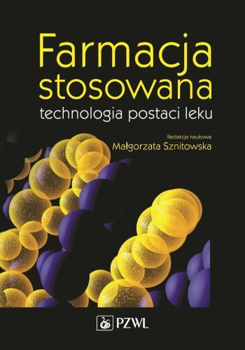 Farmacja stosowana Technologia postaci leku
