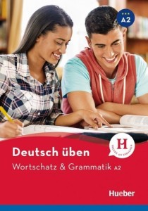 WORTSCHATZ & GRAMMATIK A2 HUEBER
