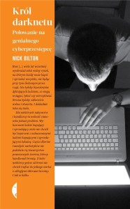 KRÓL DARKNETU W.3, NICK BILTON