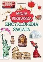 MOJA PIERWSZA ENCYKLOPEDIA ŚWIATA