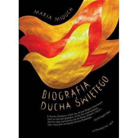 Biografia Ducha Świętego, Maria Miduch