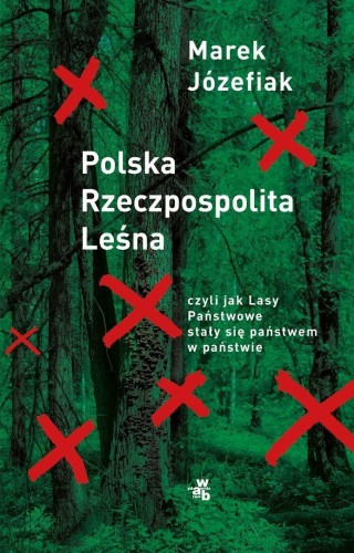 Polska Rzeczpospolita Leśna, Marek Józefiak