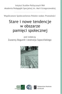 STARE I NOWE TENDENCJE W OBSZARZE PAMIĘCI SPOŁ.
