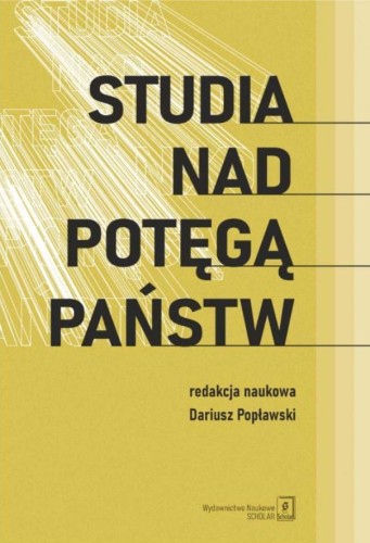Studia nad potęgą państw, red. Dariusz Popławski