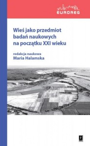 WIEŚ JAKO PRZEDMIOT BADAŃ NAUKOWYCH NA POCZĄTKU...