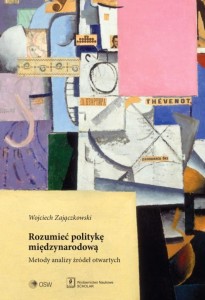 ROZUMIEĆ POLITYKĘ MIĘDZYNARODOWĄ, PAWEŁ ŁADYKOWSKI