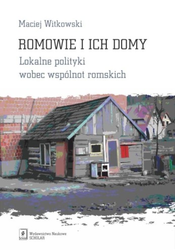 Romowie i ich domy, Maciej Witkowski