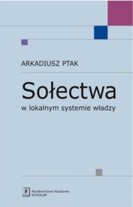 SOŁECTWA W LOKALNYM SYSTEMIE WŁADZY