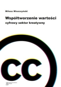 WSPÓŁTWORZENIE WARTOŚCI, MIŁOSZ MISZCZYŃSKI
