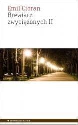 BREWIARZ ZWYCIĘŻONYCH II, EMIL CIORAN