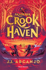 AKADEMIA CROOKHAVEN T.3 SEKRET MARAVELA