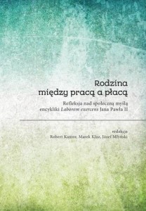 RODZINA MIĘDZY PRACĄ A PŁACĄ. REFLEKSJA...