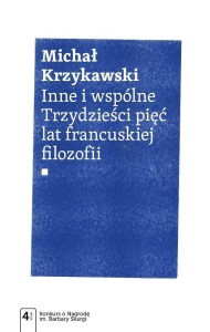 INNE I WSPÓLNE. TRZYDZIEŚCI PIĘĆ LAT FRANCUSKIEJ..