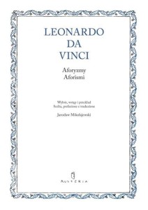 AFORYZMY. AFORISMI, LEONARDO DA VINCI