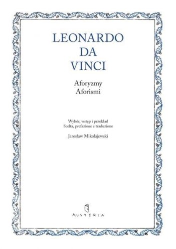 Aforyzmy. Aforismi, Leonardo da Vinci