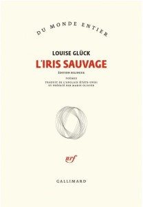 IRIS SAUVAGE, LOUISE GLUCK