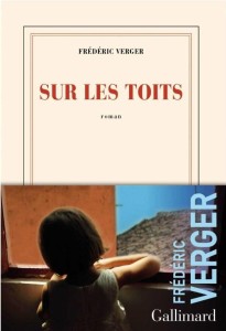 SUR LES TOITS, FREDERIC VERGER