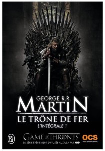 TRONE DE FER TOME T.1, GEORGE R. R. MARTIN