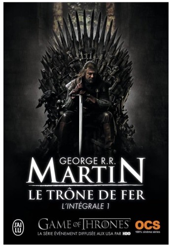 Trone de fer Tome T.1, George R. R. Martin
